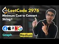 Minimum Cost to Convert String I LeetCode 2976 Graph Dijkstra
