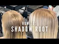 How I do a Shadow Root - root tap smudge drop tutorial