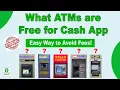 What ATMs are Free for Cash App Easy Way to Avoid Fees