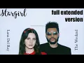Stargirl Interlude (Full Extended Version) - The Weeknd, Lana Del Ray