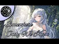 Download Lagu Nightcore - Somewhere Only We Know (lyrics)