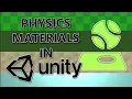 Use Unity Physics Materials to Simulate Different Surfaces