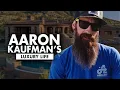 Aaron Kaufman s Luxury Life - How rich is he