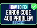 HOW TO FIX ERROR 400 PROBLEM 2026 How to Fix 400 Bad Request on Google Chrome