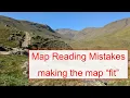 Map Reading Mistakes A common mistake is making the map fit