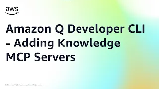 Amazon Q Developer CLI - Adding Knowledge MCP Servers Amazon Web Services