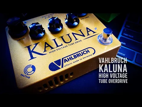 Vahlbruch Kaluna II Tube Overdrive | Delicious Audio