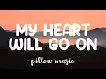 Download Lagu My Heart Will Go On - Celine Dion (Lyrics) 🎵