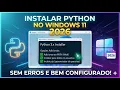 How to Install Python on Windows 11 2026 - Definitive and Error-Free Guide