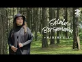 Download Lagu MADAME ELZ - SELALU BERSAMAMU (OFFICIAL MUSIC VIDEO)