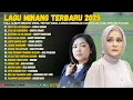 Download Lagu Lagu Minang Terbaru 2025 -Full Album Minang Viral TikTok Viral \u0026 Enak Didengar Kompilasi Lagu Minang