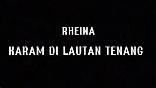 karam di lautan tenang lirik rheina cover farizaldi92