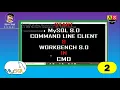 CMD MySQL How to start My SQL Command Line Client Workbench through Command Prompt