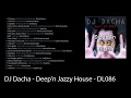 DJ Dacha - DL086 - Deep'n Jazzy House (Best of 2013)