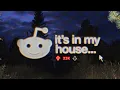 Horrifying Reddit Horror Stories