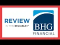 BHG FINANCIAL Test Review Is this reliable Benefits Cons Score