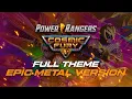 Lagu Power Rangers Cosmic Fury | Full Theme Epic Metal Version