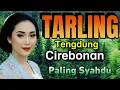 Download Lagu TARLING TENGDUNG CIREBON - LAGU SYAHDU MEMBAWA KETENANGAN - DANGDUT TARLING