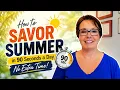 How to Savor Summer in 90 Seconds a Day No Extra Time