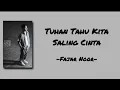Download Lagu Tuhan Tahu Kita Saling Cinta - Fajar Noor | Lirik Lagu