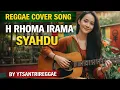 Lagu SYAHDU – H. RHOMA IRAMA | REGGAE COVER VERSION BY YTSANTRIREGGAE 🌴🎶