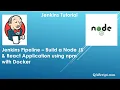 Jenkins Tutorial - Create a Pipeline Job to build Node js and React Application using npm