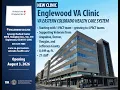 Englewood VA Clinic First Day Tour