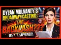 Why Did Dylan Mulvaney s Broadway Casting Spark Such a Backlash
