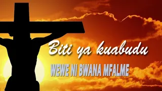 biti nzuri ya kuabudu wewe ni bwana mfalme 