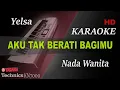 Download Lagu YELSE - AKU TAK BERARTI BAGIMU || KARAOKE