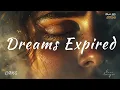 Download Lagu Dreams Expired | Echo Soul Records