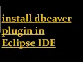 How to install dbeaver plugin in Eclipse