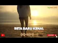 Download Lagu BETA BARU KENAL - Pop Ambon | Pop Ambon Terbaru  (Music Video)