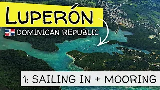 The Caribbean’s Safest Harbor: How to Sail into Luperon