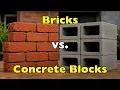 Bricks vs Concrete Blocks