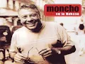 Moncho   cuando estoy contigo
