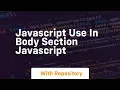 Javascript use in body section javascript