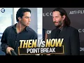 POINT BREAK 1991 CAST - THEN VS NOW 2021