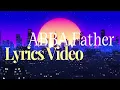 Abba Father official Lyrics Video | De Stanley Brothers 