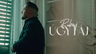 RUBAY – Úgy Fáj (Official Videoclip)