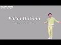 Download Lagu Pakai Hatimu - Anrez Putra Adelio ( Official Music Lyrics )