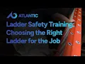 Ladder Safety Training Choosing the Right Ladder for the Job