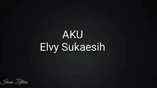 lirik aku elvy sukaesih