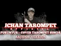 PURUNYUS - Versi Bajidor cover Instrument TAROMPET SUNDA