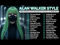 Download Lagu ALAN WALKER STYLE - REMIX FULL BASS FULL ALBUM ( Mix ) [2024/2025] 🎧🎧