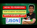 Karate JSON Schema Validation Karate API Testing Tutorials