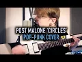 Download Lagu Post Malone 'Circles' [Pop-Punk Cover]