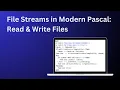 File Handling in Object Pascal A Guide to File Streams