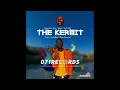 The Kermit - Kermit Don Kale \u0026 Snokie Ft Sia TheBee@comLekompomusic.com