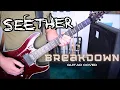 Lagu Seether - Breakdown (Guitar Cover)